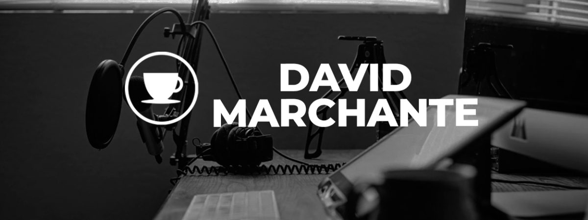 Podcast con Powerexplosive (David Marchante)